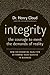 Integrity: The Courage To Face The Demands Of Reality: The Courage to Meet the Demands of Reality