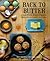 Back to Butter: A Traditional Foods Cookbook - Nourishing Recipes Inspired by Our Ancestors