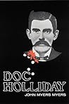 Doc Holliday by John Myers Myers