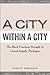 A City within a City: The Black Freedom Struggle in Grand Rapids, Michigan