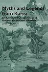 Myths and Legends from Korea by James H. Grayson