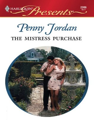 The Mistress Purchase: A Billionaire Greek Tycoon Contemporary Romance (Greek Tycoons Book 14)