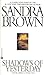 Shadows of Yesterday by Sandra       Brown