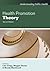 Health Promotion Theory (UK Higher Education OUP Humanities & Social Sciences Health & Social Welfare)