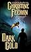 Dark Gold (Dark, #3)