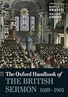 The Oxford Handbook of the British Sermon 1689-1901 (Oxford Handbooks)