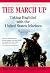 The March Up: Taking Baghdad with the United States Marines