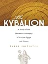 The Kybalion: A S...