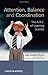 Attention, Balance and Coordination: The A.B.C. of Learning Success