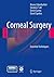 Corneal Surgery: Essential ...