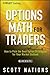 Options Math for Traders: H...