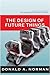 The Design of Future Things