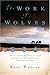 The Work of Wolves by Kent Meyers