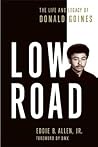 Low Road: The Lif...
