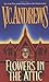 Flowers In The Attic (Dollanganger Book 1) by V.C. Andrews