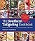 The Southern Tailgating Cookbook by Taylor Mathis