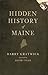 Hidden History of Maine