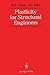 Plasticity for Structural Engineers