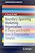Boundary-Spanning Marketing Organization: A Theory and Insights from 31 Organization Theories (SpringerBriefs in Business Book 20)