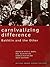 Carnivalizing Difference: Bakhtin and the Other (Routledge Harwood Studies in Russian and European Literature)