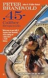 .45-Caliber Despe...