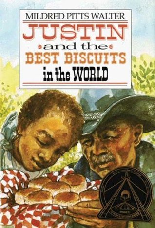 Justin and the Best Biscuits in the World: A Chapter Book for Kids (Ages 8-12) About Grandfather, Ranch, and Learning