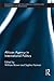 African Agency in International Politics (Routledge Studies in African Politics and International Relations Book 2)