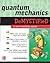 Quantum Mechanics Demystified