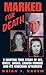 Marked for Death by Brian J. Karem