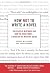 How Not to Write a Novel by Howard Mittelmark How Not to Write a Novel by Howard Mittelmark