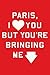 Paris, I Love You but You're Bringing Me Down by Rosecrans Baldwin