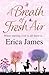 A Breath of Fresh Air by Erica James A Breath of Fresh Air by Erica James