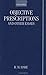 Objective Prescriptions: And Other Essays
