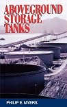 Above Ground Storage Tanks by Philip Myers
