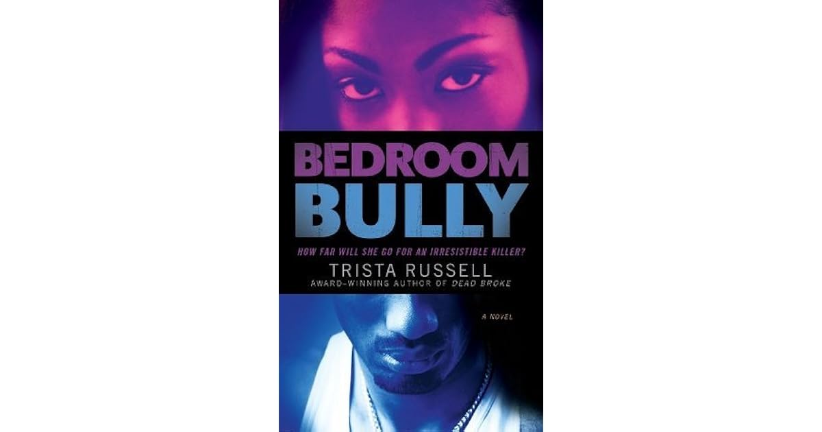 Bedroom Bully by Trista Russell
