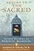 Return to the Sacred by Jonathan H. Ellerby