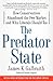 The Predator State: How Conservatives Abandoned the Free Market and Why Liberals Should Too
