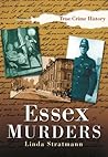 Essex Murders by Linda Stratmann