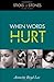 When Words Hurt : The Sticks and Stones Series