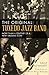 The Original Tuxedo Jazz Band: More than a Century of a New Orleans Icon (Music)