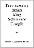 Freemasonry Before King Solomon's Temple