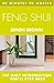 20 MINUTES TO MASTER ... FENG SHUI: A Comprehensive Self-Help Guide to Organizing Your Space for Happiness and Success (Thorsons Principles Series)