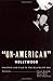 'Un-American' Hollywood by Peter Stanfield