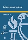 CIBSE Guide H: Building Control Systems CIBSE Guide H: Building Control Systems