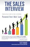 The Sales Interview: Step-by-Step guide for Sales Candidates: Pharmaceutical - Biotech - Medical - Surgical The Sales Interview: Step-by-Step guide for Sales Candidates: Pharmaceutical - Biotech - Medical - Surgical