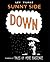 Sunny Side Down: A Collection of Tales of Mere Existence