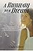 A Runway For A Dream by Claire Gilbert