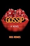 Gossip by Ros Reines
