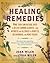 Healing Remedies by Lydia Wilen
