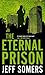 The Eternal Prison (Avery Cates, #3)